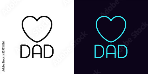 Outline love dad icon, with editable stroke. Text Dad with heart sign. Fathers day greeting, favorite daddy, love pappy, health care about father, daddy birthday, lovely papa. Vector icon