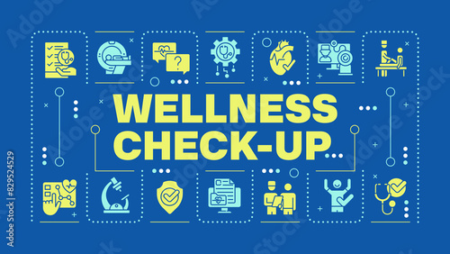 Wellness check-up blue word concept. Medical examination. Health screening. Preventive care. Visual communication. Vector art with lettering text, editable glyph icons. Hubot Sans font used