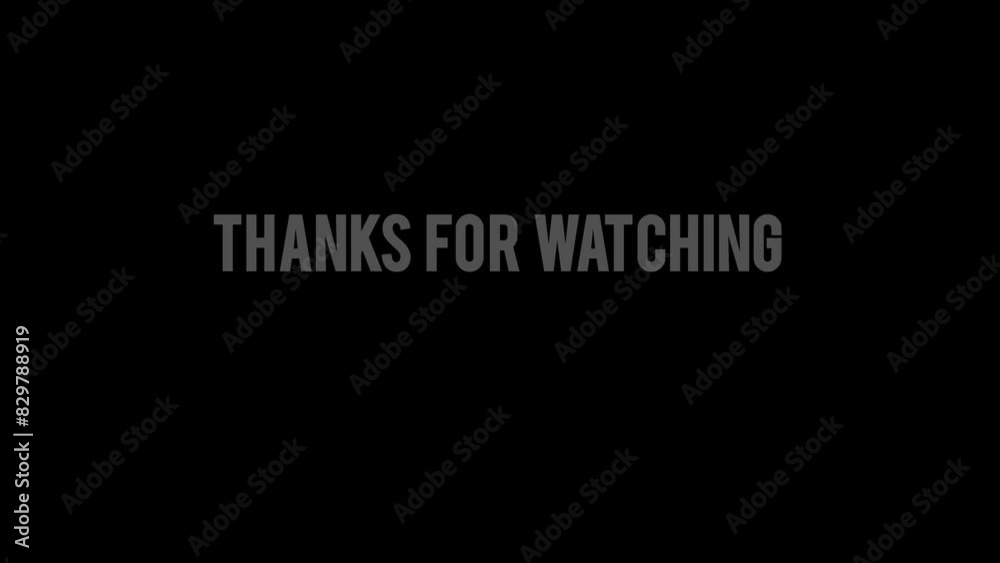 Thanks for watching. Smooth Text Animation on a black background. High Resolution 4K footage. Thanks for watching. Smooth Text Animation on a black background. High Resolution 4K footage.