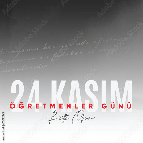 24 Kasım Öğretmenler Günü kutlama tasarımı. Translation: November 24 Teacher's Day. 24 november teacher's day design. 