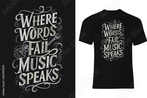 Where words fail, music speaks, t-shirt, Art & Illustration