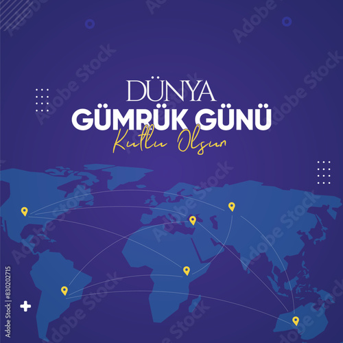 26 Ocak Dünya Gümrük Günü Translation: 26 january, world customs day. Design for world customs day