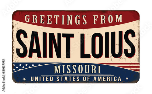 Greetings from Saint Louis vintage rusty metal sign