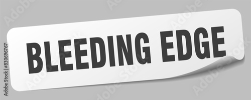 bleeding edge sticker. bleeding edge label