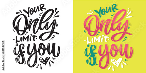 Cute hand drawn doodle lettering quote. Lettering for t-shirt design, mug print, bag print, clothes fashion. 100% hand drawn vector image.