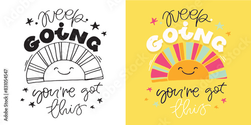 Cute hand drawn doodle lettering quote. Lettering for t-shirt design, mug print, bag print, clothes fashion. 100% hand drawn vector image.
