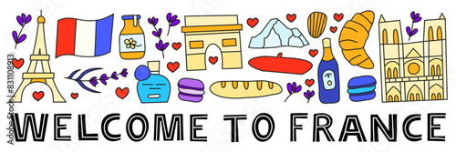 Horizontal banner with lettering and doodle colorful France landmarks and attractions isolated on white background. Travel concept background.