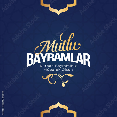Kurban Bayramınız Kutlu Olsun. Translation: (Eid al-Adha Mubarak) Feast of the Sacrifice Greeting.  Holy days of muslim community.