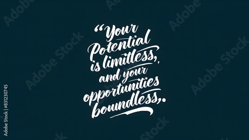 motivational quote with modern typography photo