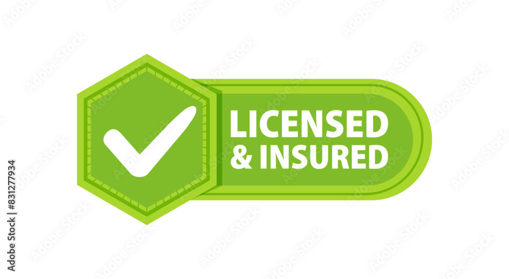 Licensed insured Badge with a check mark. Label or sticker Licensed insured Badge with a check mark. Label or sticker