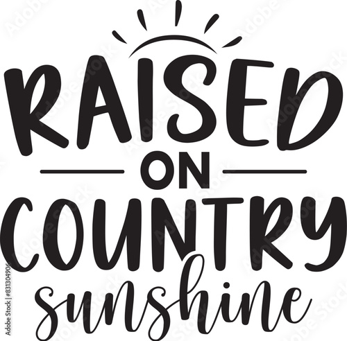 Raised on Country Sunshine