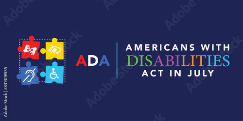 Americans with Disability Act. It features by American flag surrounded by different type of disabilities.ADA is a civil rights law that prohibits discrimination based on disability.Vector illustration