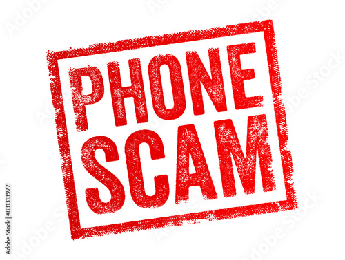 Phone Scam - a fraudulent scheme conducted over the telephone, where scammers attempt to deceive individuals into providing personal information, money, or access to private accounts, text stamp