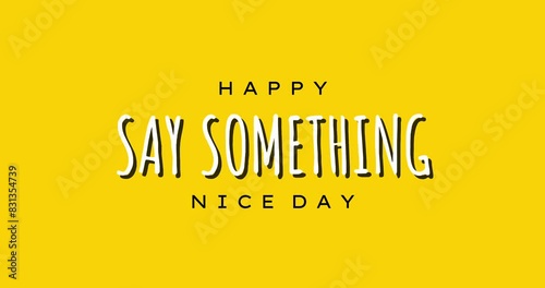 Say Something Nice Day Holiday Concept Video