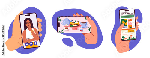 Set of illustrations with hands holding smartphones. On the screen of one is beautiful girl, the second a cake, a pastry and a cup of tea or coffee, the third a news article. Flat vector illustrations