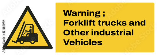 ISO warning safety signs_warning ; forklift trucks and other industrial vehicles landscape size 1/2 a4,a3,a2,a1