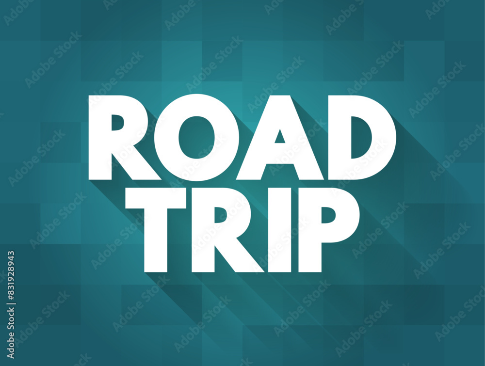 Road Trip is a long-distance journey traveled by automobile, text concept background Road Trip is a long-distance journey traveled by automobile, text concept background