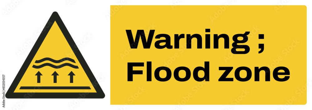 Obraz premium ISO warning safety signs_warning ; flood zone landscape size 1/2 a4,a3,a2,a1