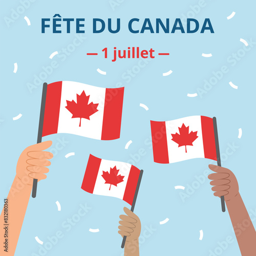 Canada Day (Fête du Canada) banner. Template with diverse hands holding Canadian flags. Canadian people celebrating national holiday. Vector illustration.