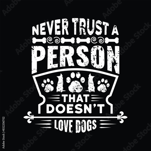 Dog typographic t shirt design vector graphic - Dog Lover quotes design.