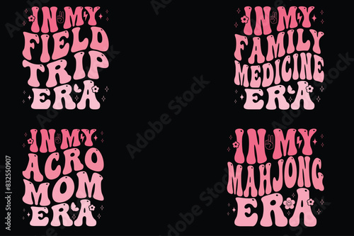 In My Field Trip Era, In My Family Medicine Era, In My Acre Mom Era, In My Mahjong Era retro T-shirt