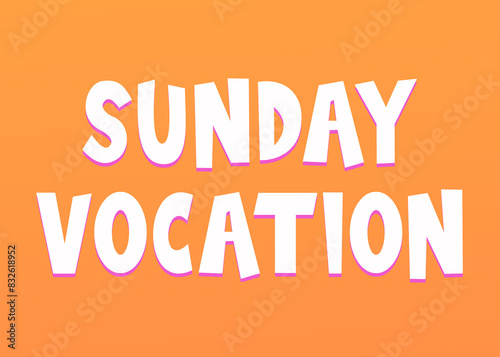 Sunday vocation text design