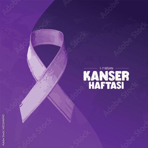 1-7 Nisan, Kanser haftası tasarımları. Translation: April 1-7, Cancer week designs
