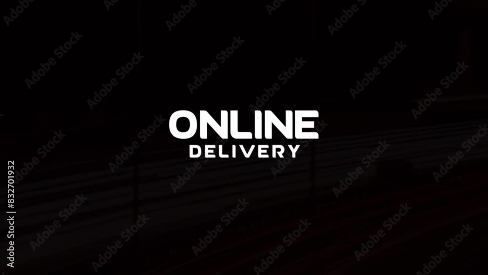 Online Delivery Video, Online Delivery Text Animation Videos On Black Background Online Delivery Video, Online Delivery Text Animation Videos On Black Background