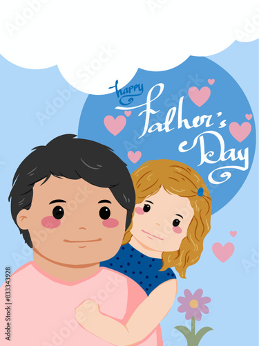 hand drawn illustration flat background. happy fathers day. dad and cute daughter