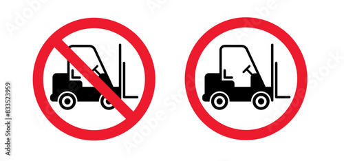 Stop, no entry for fork truck or forklift icon. Forbid, forklift truck sign. silhouettes of fork lift truck for operator. For safely lifting and moving heavy objects or boxes. Forbidden, red circle.