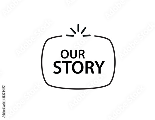 our story text information sign