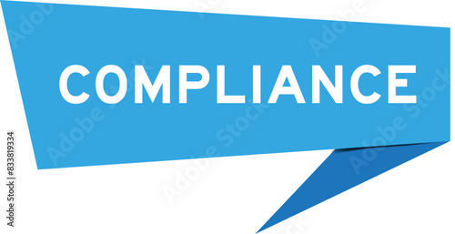Blue color speech banner with word compliance on white background