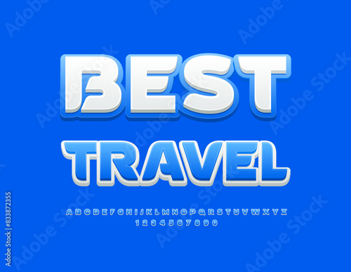 Vector creative advertisement Best Travel. Bright Blue and White Font. Stylish Alphabet Letters and Numbers set.