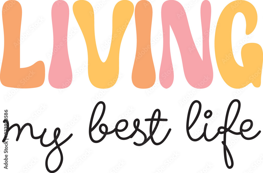 Living Best Life SVG Cut File for Cricut and Silhouette, EPS Vector ...