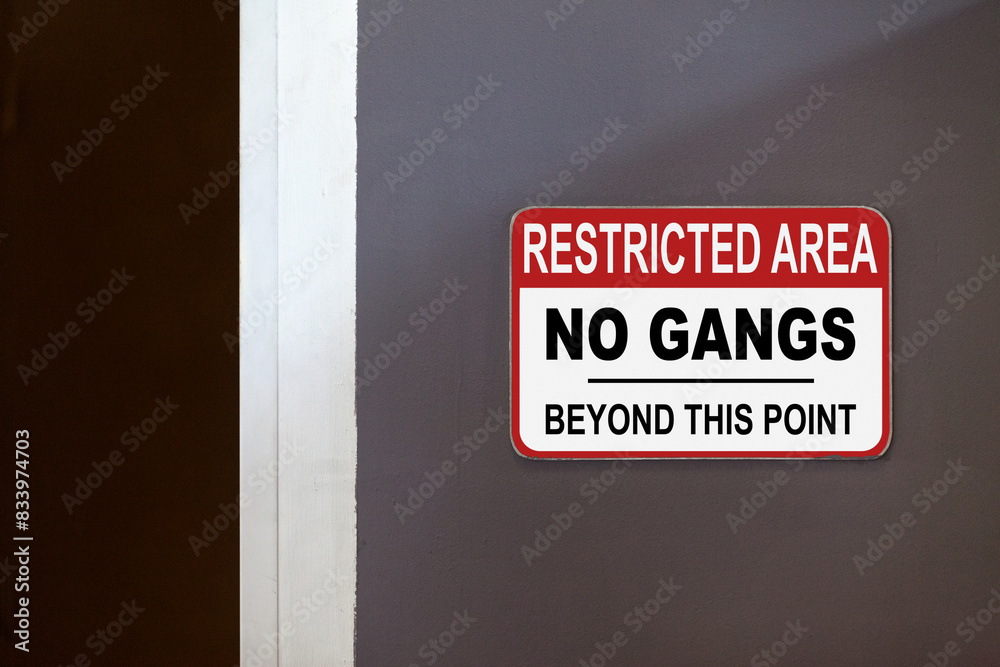Restricted area, No gangs beyond this point Restricted area, No gangs beyond this point