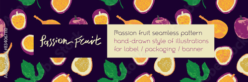 Tropical fruit banner. Vector passion fruit seamless pattern. Hand drawn granadilla illustrations. Colorful exotic fruits ornate print. Natural background for cosmetics, fruits puree or juice label.