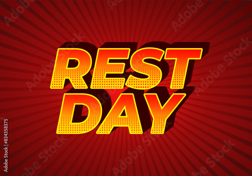 Rest day. Text effect in 3D style with good colors
