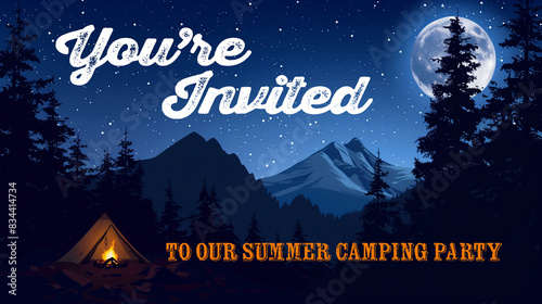 an invite to a summer camping party,  on a starry night in the forest in the summer, summer time, camping, leisure, outdoors, campfire, tents.