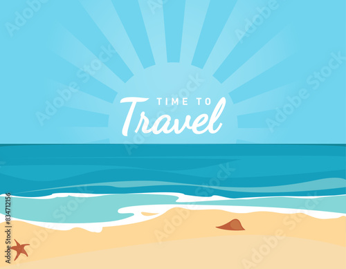 Summer beach, travel, paradise nature vacation, ocean or sea seashore. text time to travel, vector illustration
