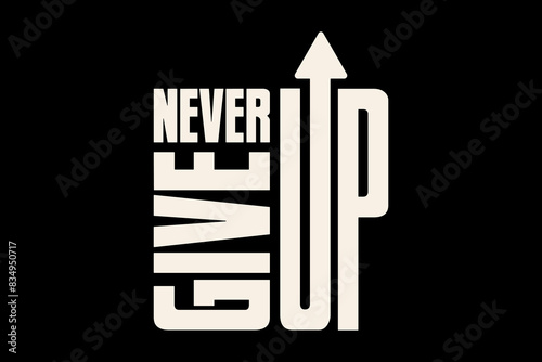 Creative streetwear concept never give up vector graphic design