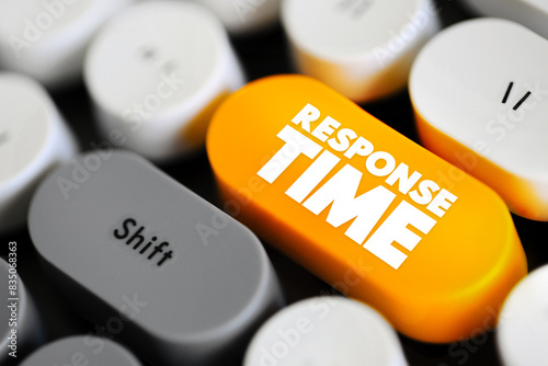 Response Time - amount of time it takes for react or provide a response to an request or event, text concept button on keyboard