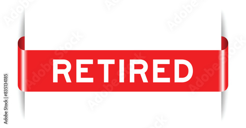 Red color inserted label banner with word retired on white background