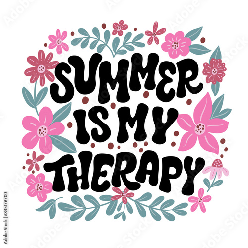 Hand drawn lettering composition about summer - Summer is my therapy - vector graphic in retro style  for the design of postcards  posters  banners  notebook covers  prints for t-shirts  mugs.