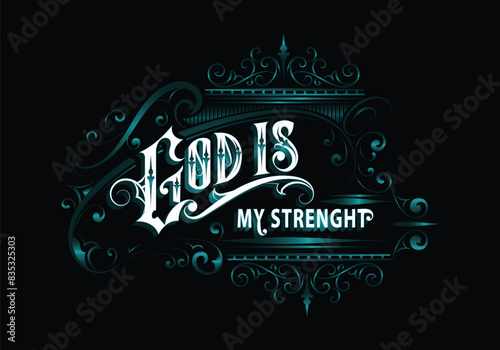 GOD IS MY STRENGHT lettering custom style design