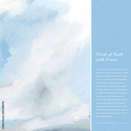 Bible Vs. 2 Thessalonians 1:1-12 KJV WORK OF FAITH WITH POWER w/ impressionistic digital painting or art of an airy cloud or cloudscape in Light Blue, Gray & White - Christian, church, bible study photo