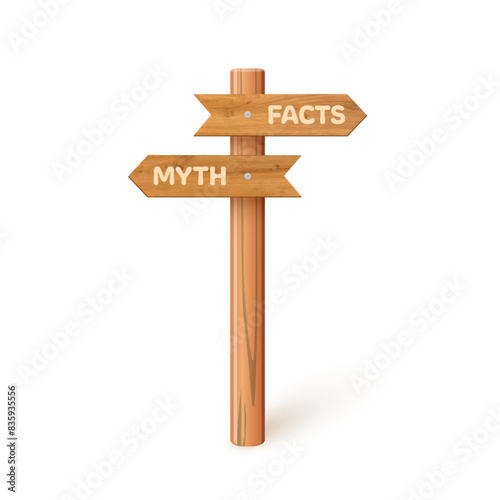 3d wooden signboard with myth and fact vector illustration. Realistic wood sign post for true or false facts, guide arrows on pole for making human choice, idea or decision isolated on white