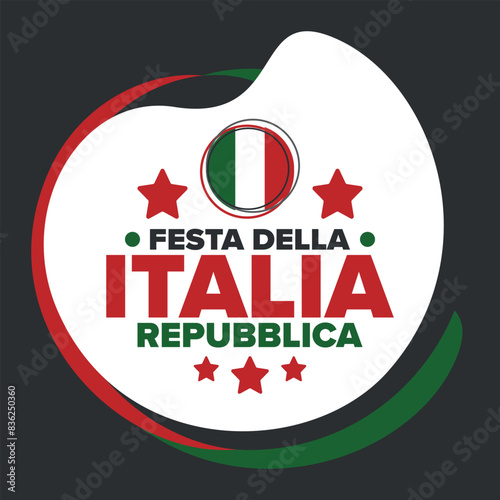 Italia. Festa della Repubblica Italiana. Text in italian: Italian Republic Day. Happy national holiday. Celebrated annually on June 2 in Italia. Italy flag. Patriotic design. Vector poster