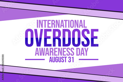 International overdose awareness day. August 31th wallpaper. Suitable for banners, web, social media, greeting cards etc