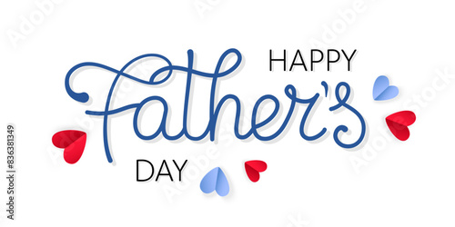 Happy Fathers Day banner with hand written lettering and colorful hearts on a white background.