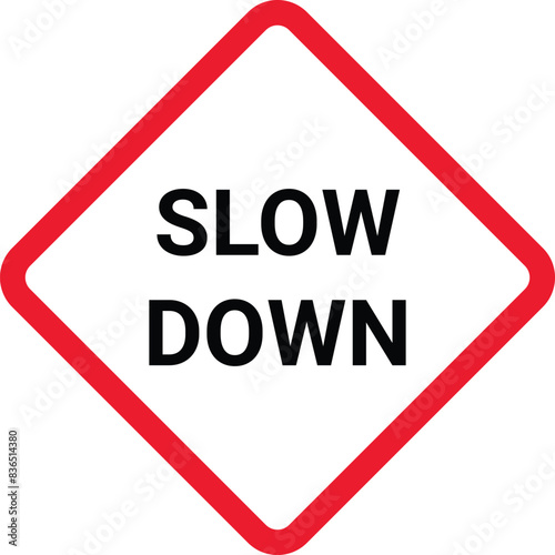 Slow down road sign vector